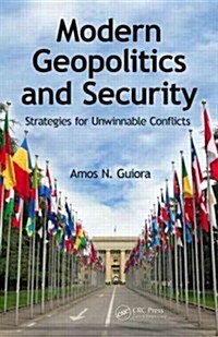 Modern Geopolitics and Security: Strategies for Unwinnable Conflicts (Hardcover)