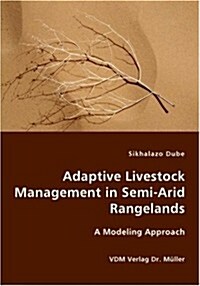 Adaptive Livestock Management in Semi-Arid Rangelands (Paperback)