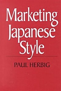 Marketing Japanese Style (Hardcover)