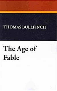 The Age of Fable (Paperback)