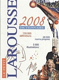 Le Petit Larousse 2008 (Hardcover, Illustrated)