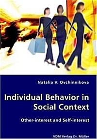 Individual Behavior in Social Context (Paperback)