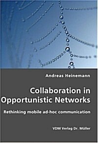 Collaboration in Opportunistic Networks (Paperback)