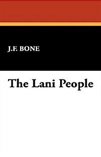 The Lani People (Hardcover)