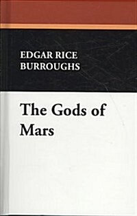 The Gods of Mars (Hardcover)