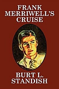 Frank Merriwells Cruise (Paperback)