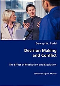 Decision Making and Conflict (Paperback)