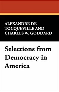 Selections from Democracy in America (Paperback)