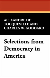 Selections from Democracy in America (Hardcover)