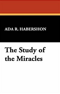 The Study of the Miracles (Hardcover)