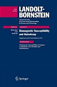Diamagnetic Susceptibility of Organic Compounds, Oils, Paraffins and Polyethylenes (Hardcover)