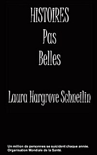 Histoires Pas Belles (Paperback)