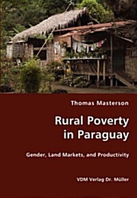 Rural Poverty in Paraguay (Paperback)