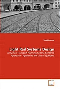 Light Rail Systems Design (Paperback)