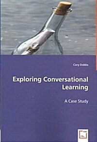 Exploring Conversational Learning (Paperback)