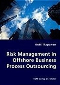 Risk Management in Offshore Business Process Outsourcing (Paperback)