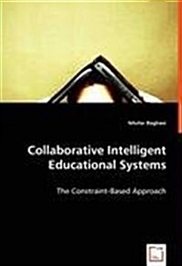Collaborative Intelligent Educational Systems (Paperback)