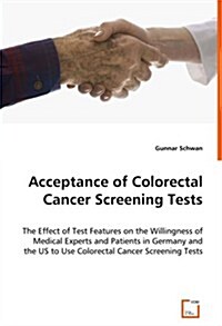 Acceptance of Colorectal Cancer Screening Tests (Paperback)