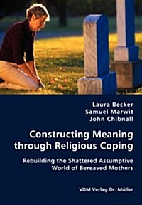 Constructing Meaning Through Religious Coping (Paperback)