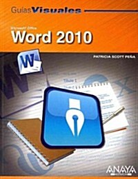 Guia visual de Word 2010 / Word 2010 Visual Guide (Paperback)