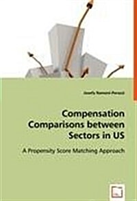Compensation Comparisons Between Sectors in Us (Paperback)