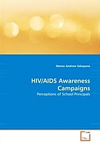 HIV/AIDS Awareness Campaigns (Paperback)