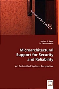 Microarchitectural Support for Security and Reliability (Paperback)