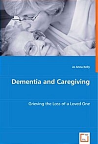 Dementia and Caregiving (Paperback)