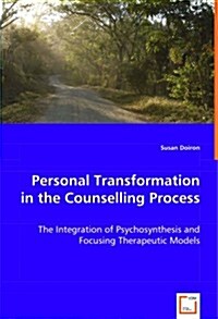 Personal Transformation in the Counselling Process (Paperback)