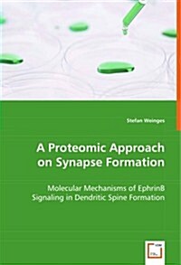 A Proteomic Approach on Synapse Formation (Paperback)