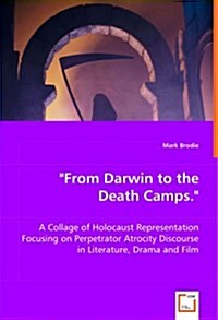 From Darwin to the Death Camps. (Paperback)