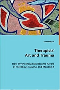 Therapists Art and Trauma (Paperback)