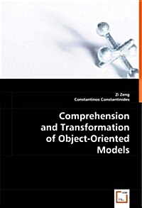 Comprehension and Transformation of Object-oriented Models (Paperback)