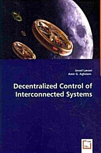 Decentralized Control of Interconnected Systems (Paperback)