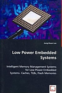 Low Power Embedded Systems (Paperback)