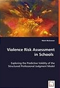 Violence Risk Assessment in Schools (Paperback)