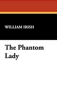 The Phantom Lady (Paperback)