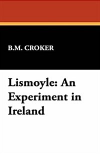Lismoyle: An Experiment in Ireland (Paperback)