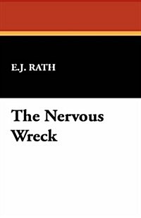 The Nervous Wreck (Paperback)