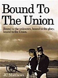 Bound to the Union (Hardcover)