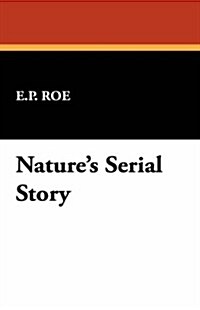 Natures Serial Story (Paperback)