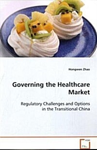 Governing the Healthcare Market (Paperback)