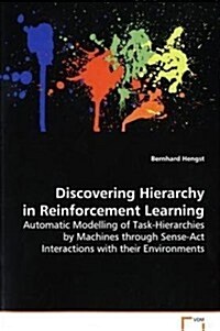 Discovering Hierarchy in Reinforcement Learning (Paperback)