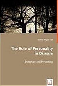 The Role of Personality in Disease (Paperback)