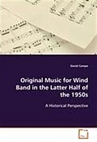 Original Music for Wind Band in the Latter Half of the 1950s (Paperback)