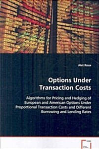 Options Under Transaction Costs (Paperback)