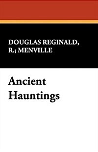 Ancient Hauntings (Hardcover)