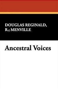 Ancestral Voices (Paperback)