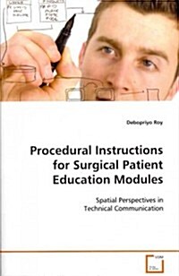 Procedural Instructions for Surgical Patient Education Modules (Paperback)