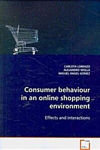 Consumer behaviour in an online shopping environment (Paperback)